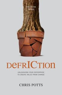 Defriction - unleashing your enterprise to create value from change