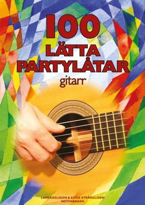 100 lätta partylåtar : gitarr