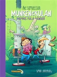 Munken och Kulan. Pappas fula händer | 0:e upplagan