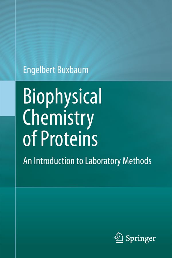 Biophysical Chemistry of Proteins | 1:a upplagan