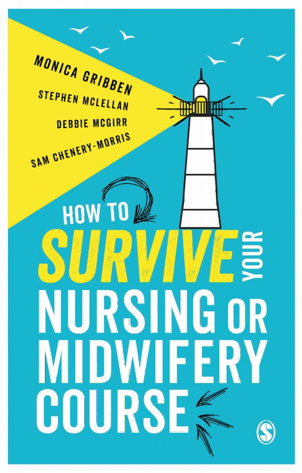 How to Survive your Nursing or Midwifery Course | 1:a upplagan