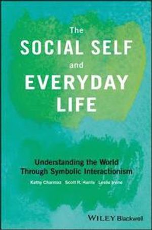 The Social Self and Everyday Life | 1:a upplagan