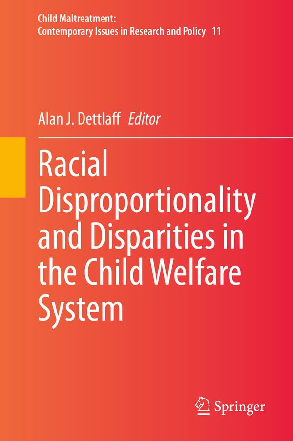 Racial Disproportionality and Disparities in the Child Welfare System | 1:a upplagan