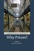 Why Prison?
