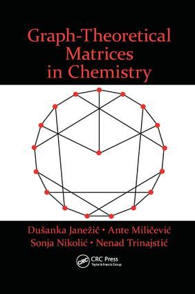 Graph-Theoretical Matrices in Chemistry | 1:a upplagan