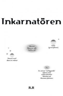 Inkarnatören | 0:e upplagan