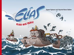 Elias och Tråle | 1:a upplagan