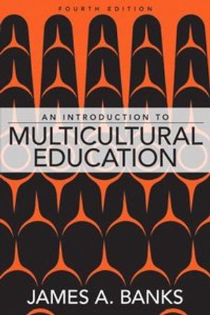 Introduction to Multicultural Education, An | 4:e upplagan