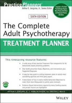 The Complete Adult Psychotherapy Treatment Planner | 6:e upplagan