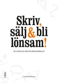 Skriv, sälj & bli lönsam! | 0:e upplagan