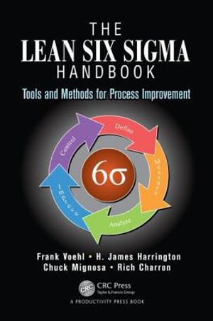 Lean six sigma black belt handbook - tools and methods for process accelera