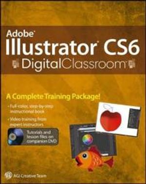 Adobe Illustrator CS6 Digital Classroom | 1:a upplagan