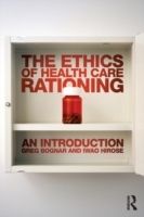 The Ethics of Health Care Rationing: An Introduction