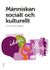 Människan socialt och kulturellt (2010)