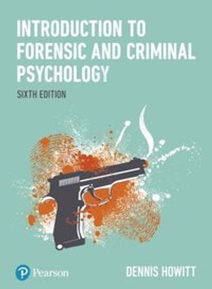 Introduction to Forensic and Criminal Psychology | 6:e upplagan