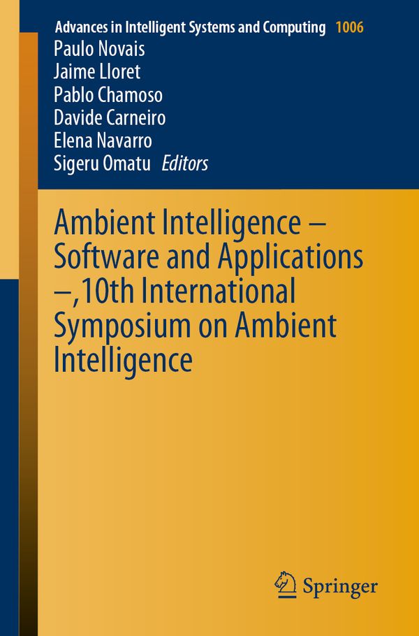 Ambient Intelligence – Software and Applications –,10th International Symposium on Ambient Intelligence | 1:a upplagan