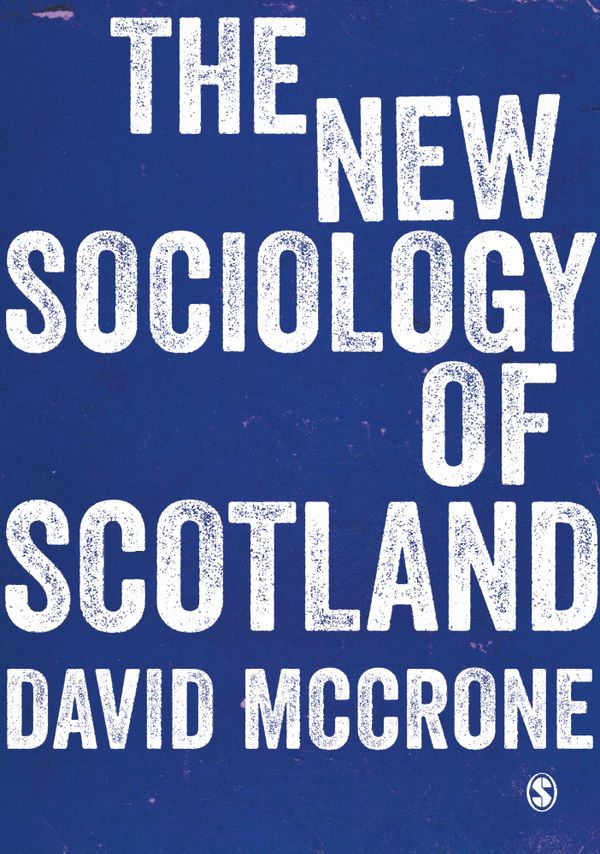 The New Sociology of Scotland | 1:a upplagan