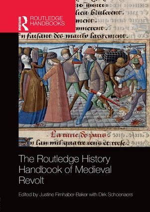 The Routledge History Handbook of Medieval Revolt | 1:a upplagan