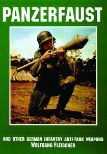 Panzerfaust and other german infantry anti-tank weapons - and other german