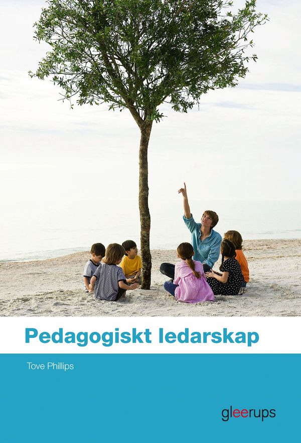 Pedagogiskt ledarskap Elevbok | 1:a upplagan