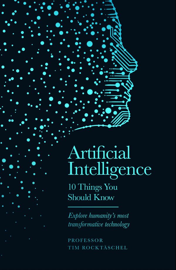Artificial Intelligence - 10 Things You Should Know | 0:e upplagan