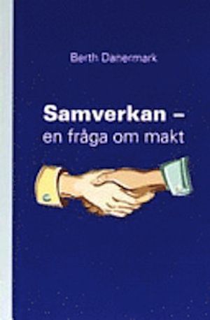 Samverkan - en fråga om makt | 1:a upplagan