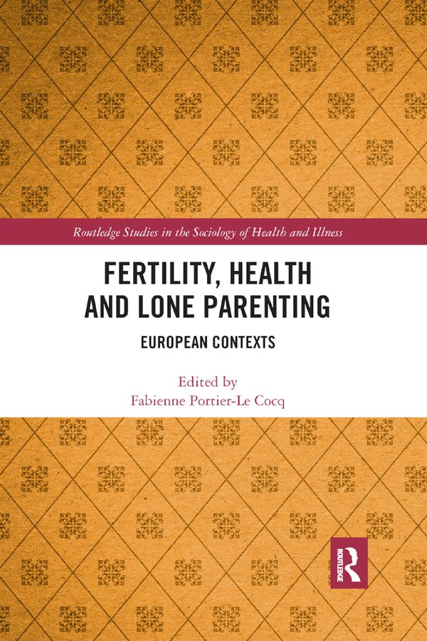 Fertility, Health and Lone Parenting | 1:a upplagan