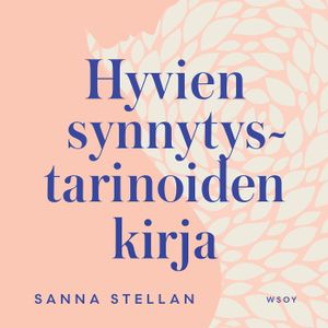 Hyvien synnytystarinoiden kirja | 1:a upplagan