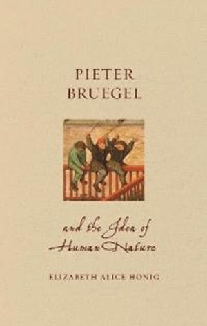 Pieter Bruegel and the Idea of Human Nature