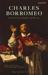 Charles borromeo: selected orations, homilies and writings | 0:e upplagan