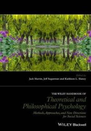 The Wiley Handbook of Theoretical and Philosophical Psychology: Methods, Ap | 1:a upplagan