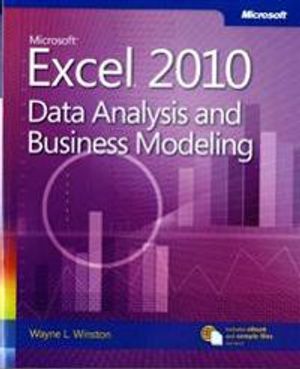 Microsoft Excel 2010: Data Analysis and Business Modeling | 1:a upplagan