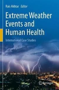 Extreme Weather Events and Human Health
