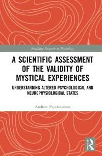 A Scientific Assessment of the Validity of Mystical Experiences