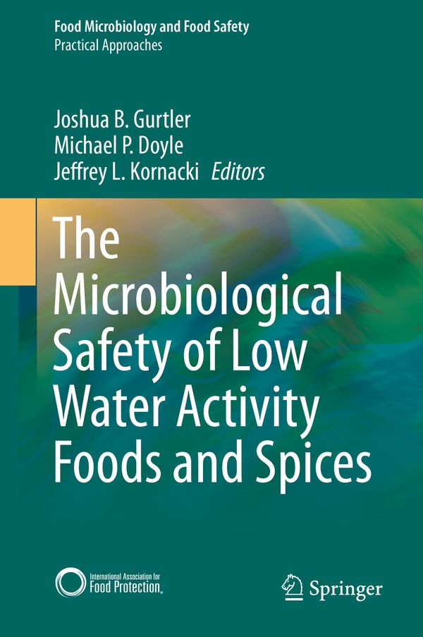 The Microbiological Safety of Low Water Activity Foods and Spices | 1:a upplagan