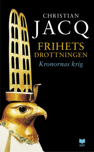 Frihetsdrottningen. Kronornas krig