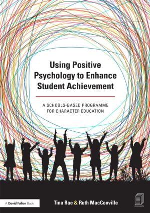 Using Positive Psychology to Enhance Student Achievement | 1:a upplagan