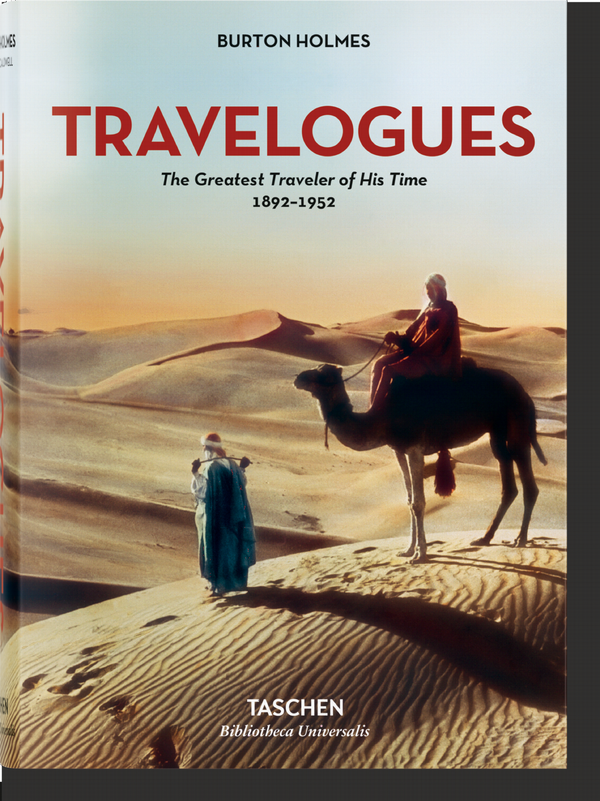 Burton Holmes. Travelogues. The Greatest Traveler of His Time 1892-1952 | 0:e upplagan