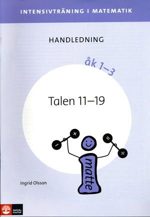 Intensivträning i matematik åk 1-3 Talen 11-19, lärarhandledning | 1:a upplagan