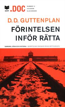 Förintelsen inför rätta : Sanning, lögn och historia : berättelsen om David Irving-rättegången