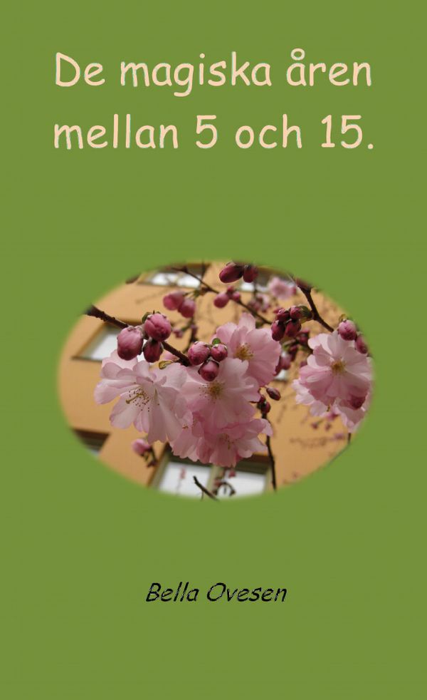 De magiska åren mellan 5 och 15 | 1:a upplagan