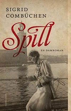 Spill : en damroman | 1:a upplagan