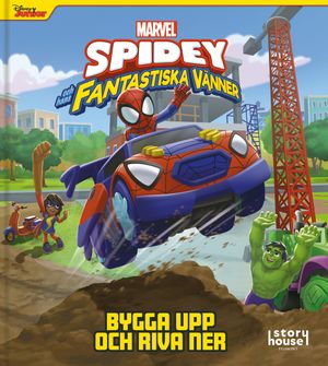 Spidey och hans fantasiska vänner - Bygga upp och riva ner