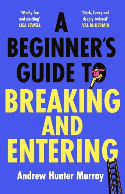 A Beginner's Guide to Breaking and Entering | 0:e upplagan