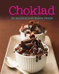 Choklad : en samling med läckra recept | 1:a upplagan