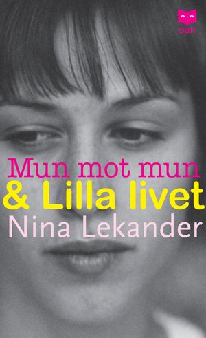 Mun mot mun & Lilla livet | 1:a upplagan