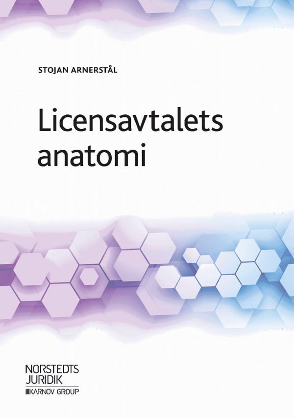 Licensavtalets anatomi | 1:a upplagan