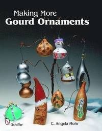 Making More Gourd Ornaments