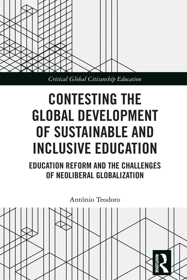 Contesting the Global Development of Sustainable and Inclusive Education | 1:a upplagan