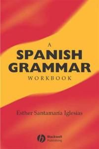 Spanish grammar workbook | 0:e upplagan